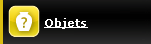 Objets