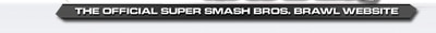 THE OFFICIAL SUPER SMASH BROS. BRAWL WEBSITE Smash Bros Dojo!!