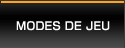 MODES DE JEU