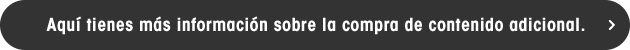 Aquí tienes más información sobre la compra de contenido adicional.