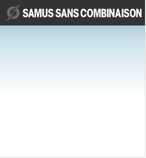 Samus sans combinaison