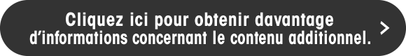 Cliquez ici pour obtenir davantage d'informations concernant le contenu additionnel.