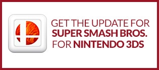 Get the update for Super Smash Bros. for Nintendo 3DS